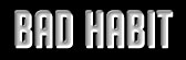 Bad Habit