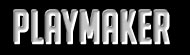 Playmaker